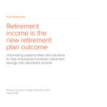 Voya Perspectives - Retirement income is the new retirement plan outcome