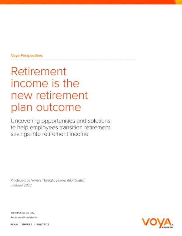 Voya Perspectives - Retirement income is the new retirement plan outcome